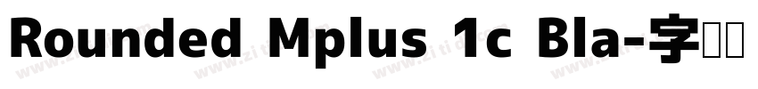 Rounded Mplus 1c Bla字体转换